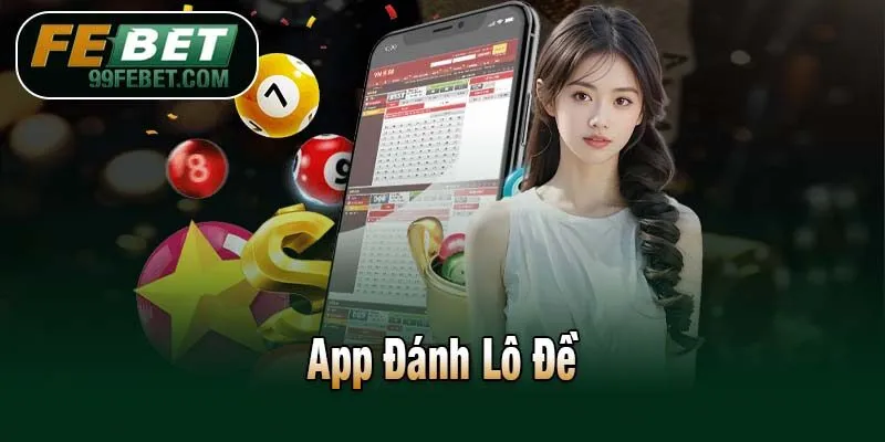 App Đánh Lô Đề