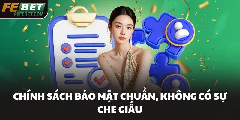 Chính sách bảo mật chuẩn, không có sự che giấu